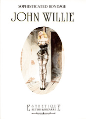 The Art of John Willie - Sophisticated Bondage 1946-196